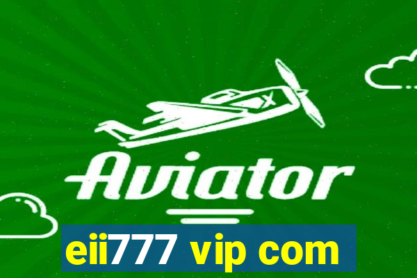 eii777 vip com